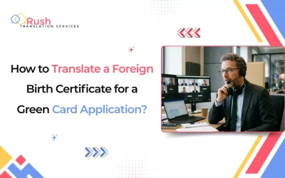 How to Translate a Foreign Birth Certificate for a Green Card Application?