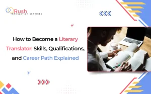 How to become a literary translator with essential skills and career path guidance